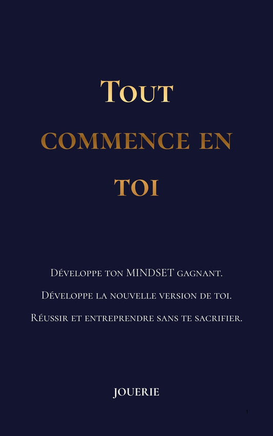 Tout commence en toi
